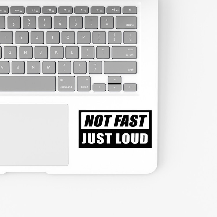 استیکر لپ تاپ و موبایل بووم طرح نوشته مدل Not Fast Just Loud کد LA97